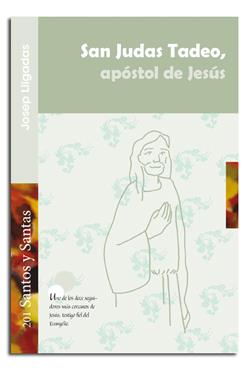 SAN JUDAS TADEO, APÓSTOL DE JESÚS | 9788498056402 | LLIGADAS VENDRELL, JOSEP