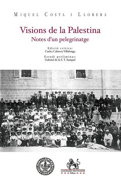 VISIONS DE LA PALESTINA | 9788410377790 | COSTA I LLOBERA, MIQUEL