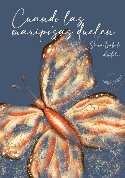 CUANDO LAS MARIPOSAS DUELEN | 9791399067521 | ISABEL ANTOHI, SARA