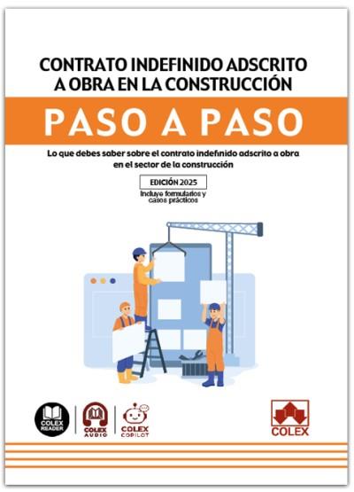 CONTRATO INDEFINIDO ADSCRITO A OBRA PARA EL SECTOR DE LA CONSTRUCCIÓN PASO A PASO | 9791370113971 | IBERLEY, DEPARTAMENTO DE DOCUMENTACIÓN