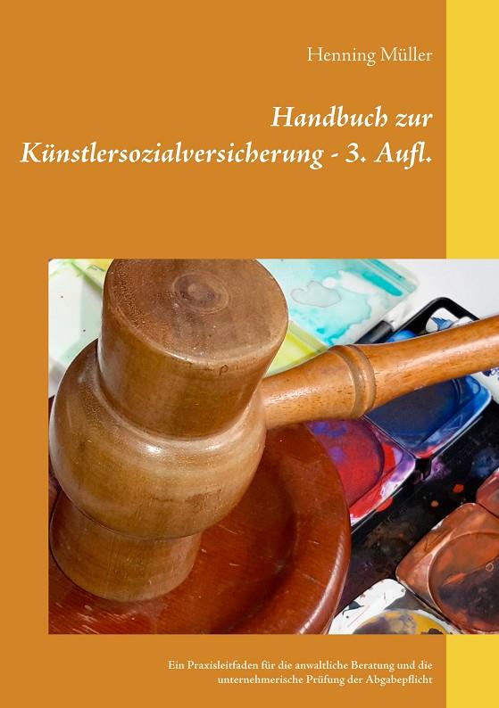 HANDBUCH ZUR KÜNSTLERSOZIALVERSICHERUNG | 9783748144649 | MULLER, HENNING