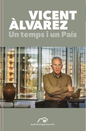 TEMPS I UN PAÍS, UN | 9788494760655 | ÀLVAREZ I RUBIO, VICENT