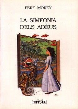 SIMFONIA DELS ADEUS, LA | 9788427382077 | MOREY, PERE