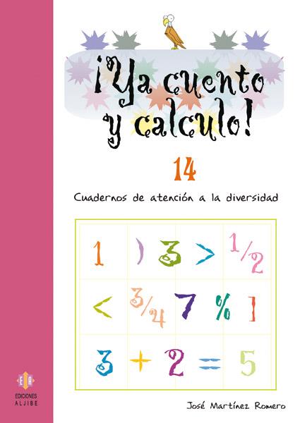 ¡YA CUENTO Y CALCULO! 14 | 9788497004268 | MARTÍNEZ ROMERO, JOSÉ