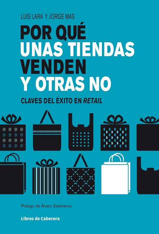 POR QUÉ UNAS TIENDAS VENDEN Y OTRAS NO | 9788494004780 | LARA / MAS