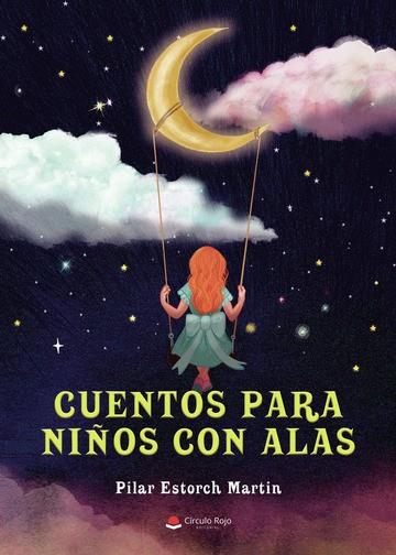 CUENTOS PARA NIÑOS CON ALAS | 9788411285698 | ESTORCH MARTIN, PILAR