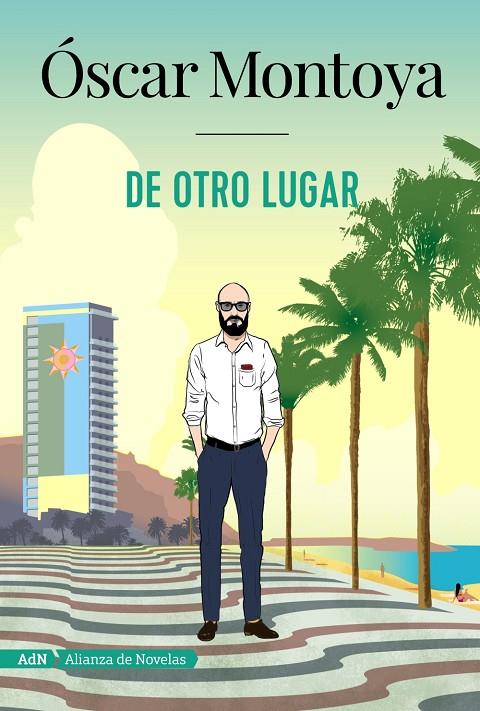 DE OTRO LUGAR | 9788491814382 | MONTOYA, ÓSCAR