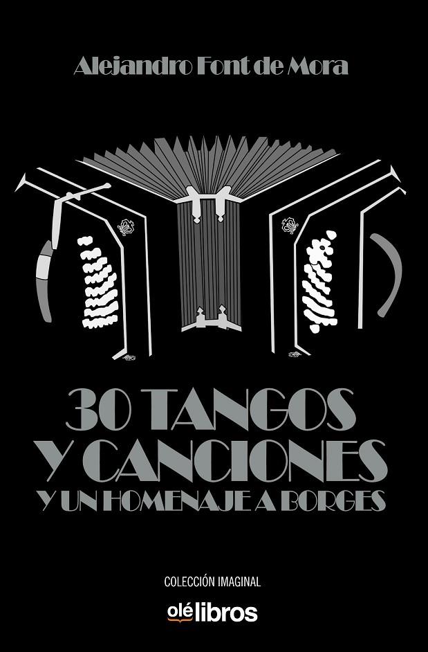 30 TANGOS Y UN HOMENAJE A BORGES | 9788418208041 | FONT, ALEJANDRO