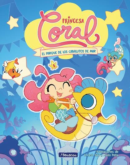 PRINCESA CORAL 02. EL PARQUE DE LOS CABALLITOS DE MAR | 9788448867089 | SALA PERELLO, ERNEST