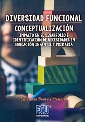 DIVERSIDAD FUNCIONAL | 9788416704286 | BAUSELA HERRERAS, ESPERANZA