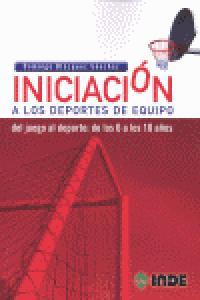 INICIACION A LOS DEPORTES DE EQUIPO | 9788497293211 | BLAZQUEZ SANCHEZ, DOMINGO