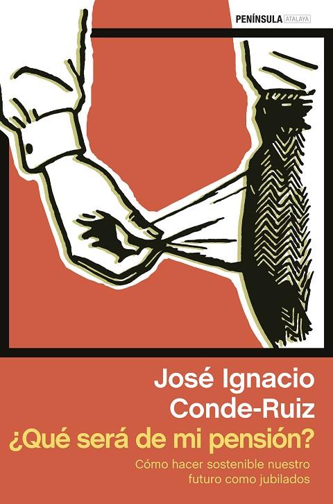 ¿QUÉ SERÁ DE MI PENSIÓN? | 9788499423296 | CONDE-RUIZ, JOSÉ IGNACIO