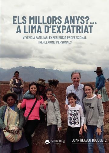 MILLORS ANYS?... A LIMA D'EXPATRIAT, ELS | 9788411151450 | BLASCO BUSQUETS, JOAN