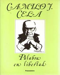 PALABRA EN LIBERTAD I | 9788440499349 | CELA, CAMILO JOSÉ