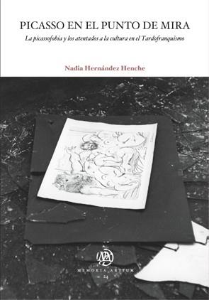 PICASSO EN EL PUNTO DE MIRA | 9788449080425 | HERNÁNDEZ HENCHE, NADIA 