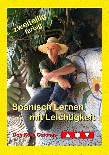 SPANISCH LERNEN MIT LEICHTIGKEIT | 9783741225321 | CORONAS, DON KELLY