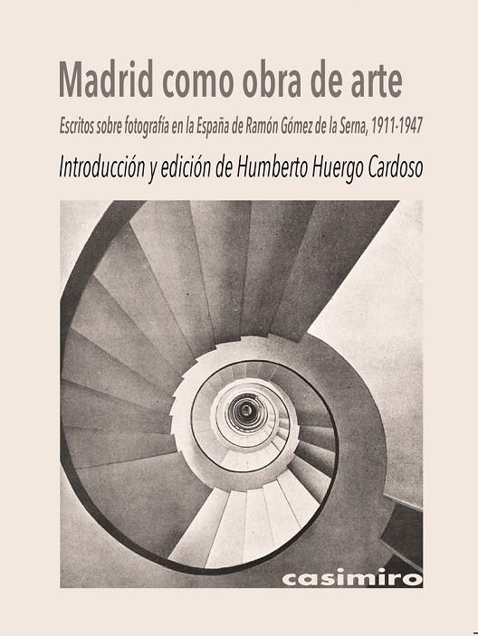 MADRID COMO OBRA DE ARTE | 9788419524225 | HUERGO CARDOSO, HUMBERTO