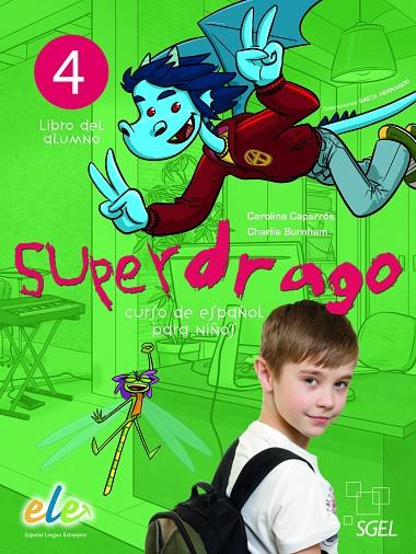 SUPERDRAGO 4 ALUM | 9788497786621 | CAPARRÓS TORRES, CAROLINA/BURNHAM, CHARLIE
