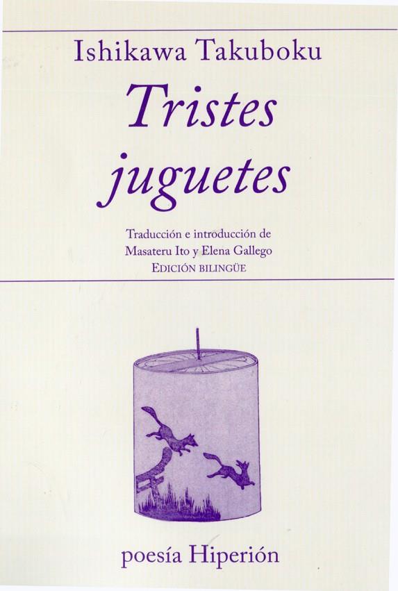 TRISTES JUGUETES | 9788490021231 | TAKUBOKU, ISHIKAWA