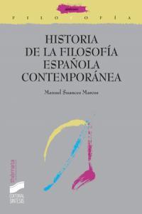 HISTORIA DE LA FILOSOFÍA ESPAÑOLA CONTEMPORÁNEA | 9788497564175 | SUANCES MARCOS, MANUEL