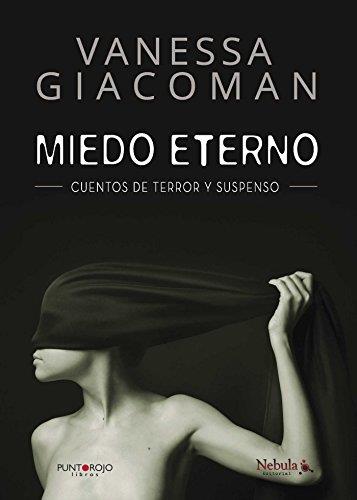 MIEDO ETERNO | 9788416611676 | GIACOMAN LANDIVAR, VANESSA LIGIA