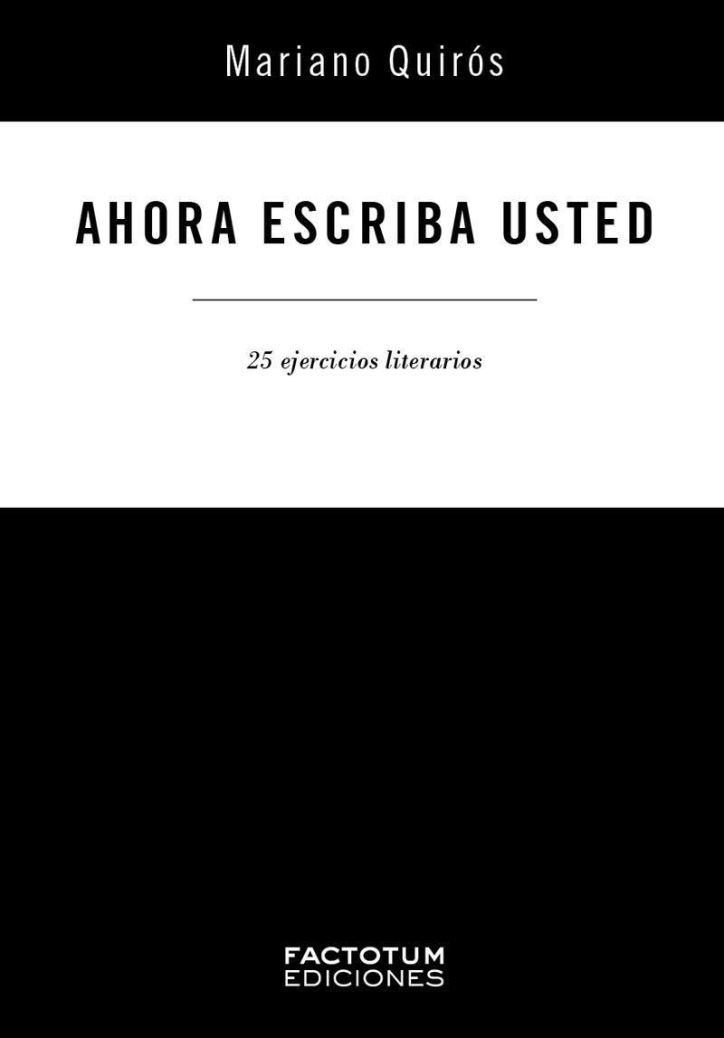 AHORA ESCRIBA USTED | 9789874198396 | QUIROS, MARIANO