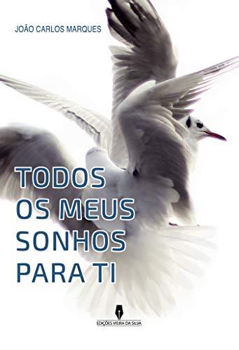 TODOS OS MEUS SONHOS PARA TI | 9789897792267 | MARQUES, JOAO CARLOS
