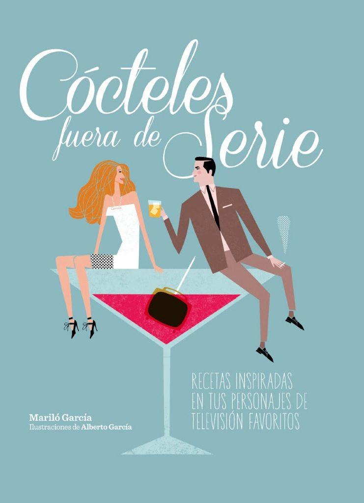 CÓCTELES FUERA DE SERIE | 9788497859936 | GARCÍA, MARILÓ / GARCÍA, ALBERTO