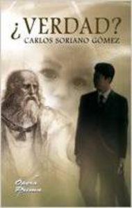 ¿VERDAD? | 9788484548607 | SORIANO GÓMEZ, CARLOS