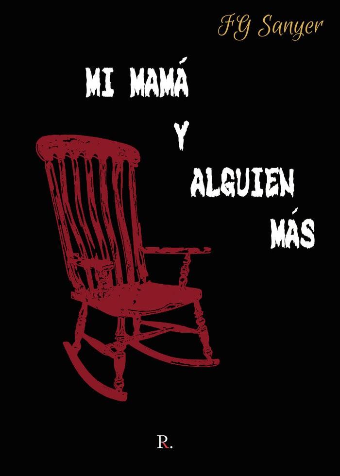 MI MAMA Y ALGUIEN MÁS | 9788419429049 | SANYER, FG