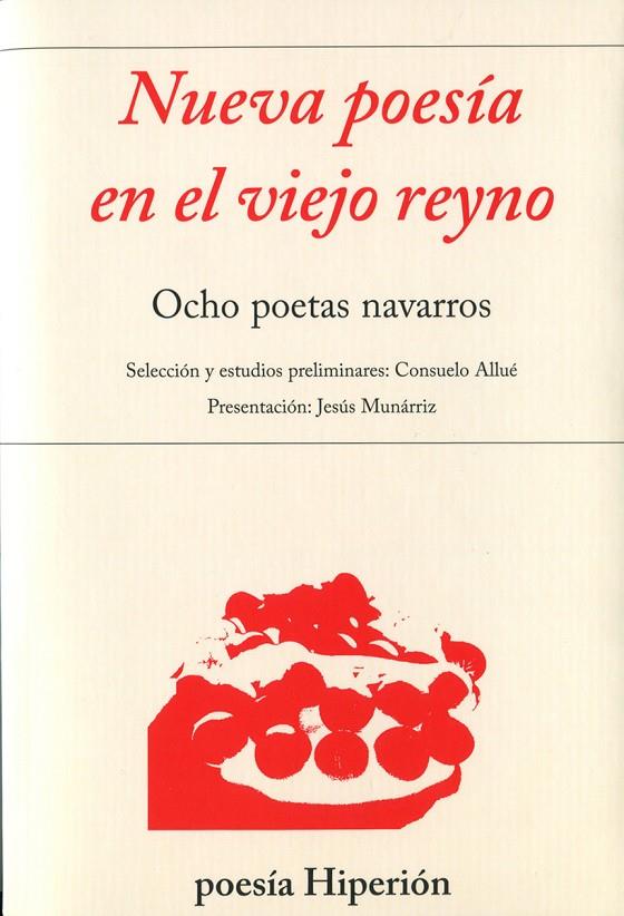 NUEVA POESÍA EN EL VIEJO REYNO. OCHO POETAS NAVARROS | 9788475179988 | VARIOS AUTORES