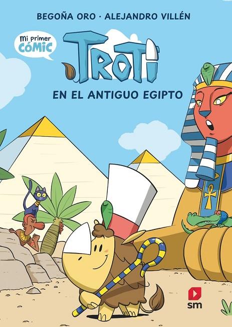 TROTI Y LOS MUG 02 : TROTI EN EL ANTIGUO EGIPTO | 9788411829373 | ORO PRADERA, BEGOÑA