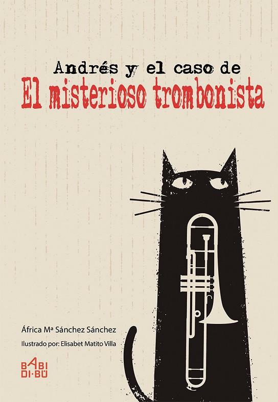 ANDRÉS Y EL CASO DE «EL MISTERIOSO TROMBONISTA» | 9788416777969 | SANCHEZ, AFRICA