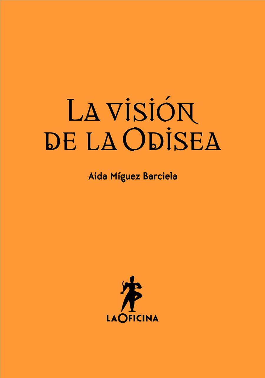 VISIÓN DE LA ODISEA, LA | 9788494127021 | MÍGUEZ BARCIELA, AIDA
