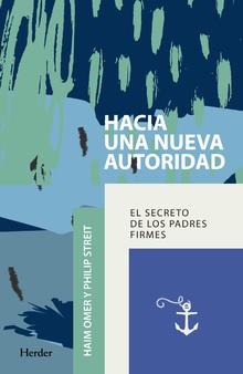 HACIA UNA NUEVA AUTORIDAD | 9788425441769 | OMER, HAIM / STREIT, PHILIP