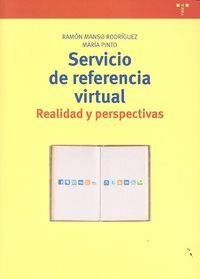 SERVICIO DE REFERENCIA VIRTUAL: REALIDAD Y PERSPECTIVAS | 9788497047975 | MANSO RODRÍGUEZ, RAMÓN / PINTO MOLINA, MARÍA