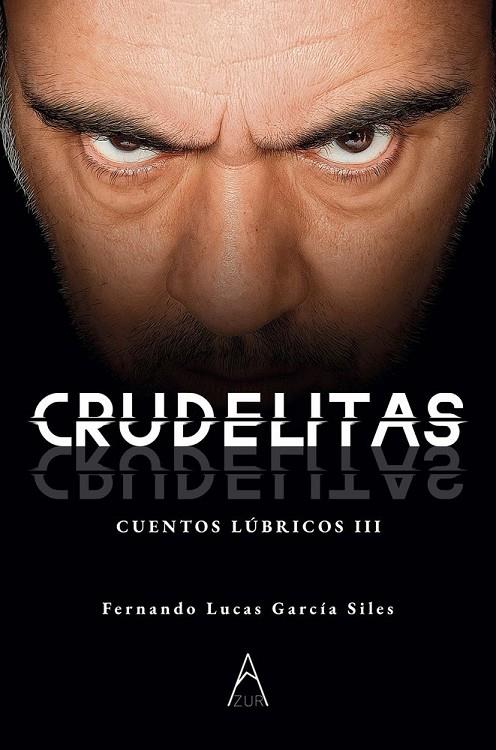 CRUDELITAS | 9791387657666 | GARCIA SILES, FERNANDO LUCAS