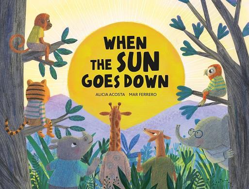 WHEN THE SUN GOES DOWN | 9788419607805 | ACOSTA, ALICIA / FERRERO, MAR