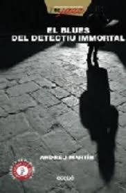 BLUES DEL DETECTIU IMMORTAL, EL | 9788423681686 | MARTIN, ANDREU