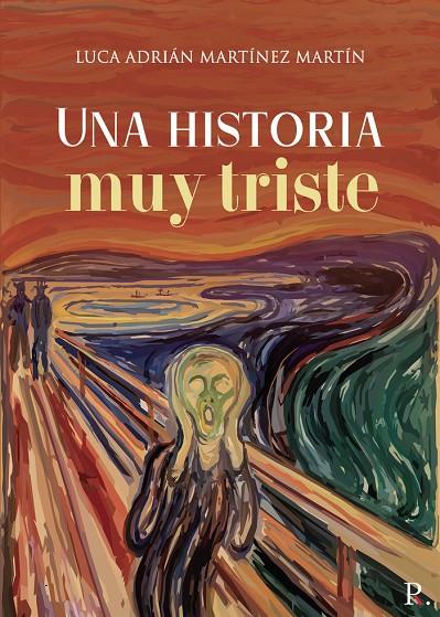 HISTORIA MUY TRISTE, UNA | 9788419074331 | MARTÍNEZ MARTÍN, LUCA ADRIÁN