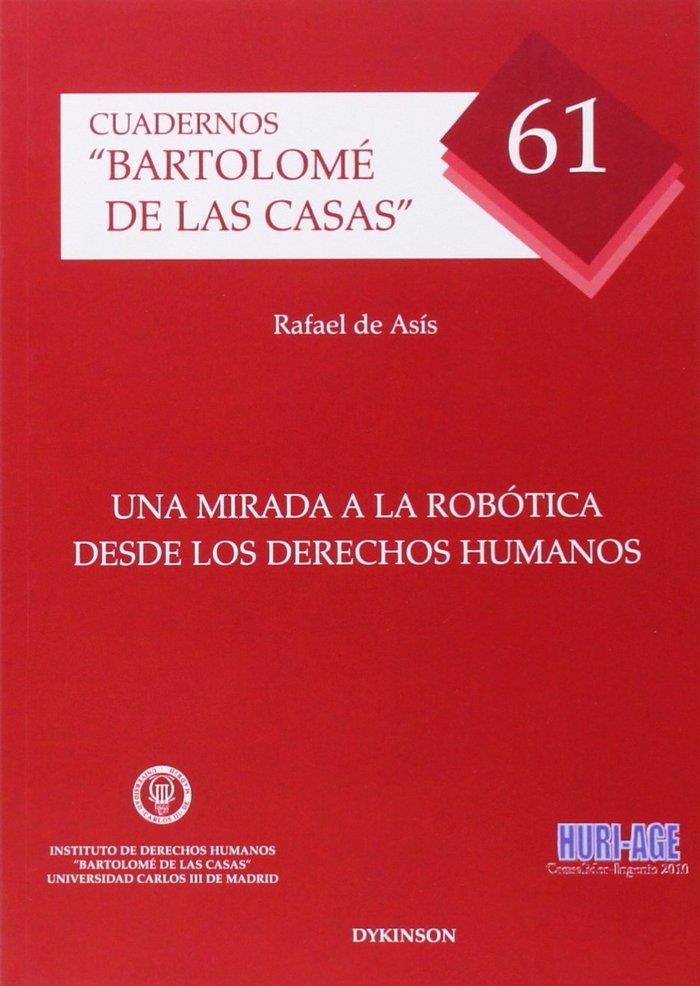 MIRADA A LA ROBÓTICA DESDE LOS DERECHOS HUMANOS, UNA | 9788490852446 | ASÍS ROIG, RAFAEL DE