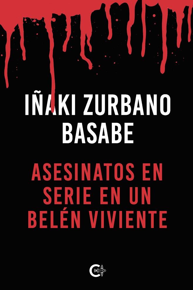 ASESINATOS EN SERIE EN UN BELÉN VIVIENTE | 9788419009197 | ZURBANO BASABE, IÑAKI