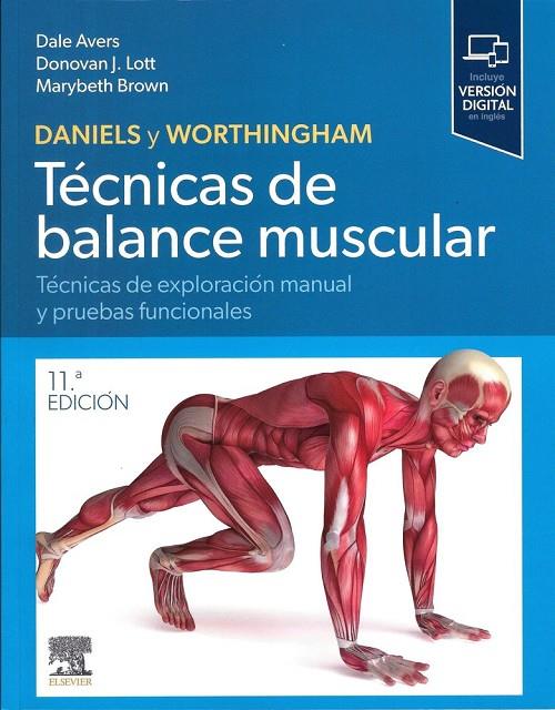 DANIELS Y WORTHINGHAM TECNICAS DE BALANCE MUSCULAR 11ª ED | 9788413828978 | AVERS