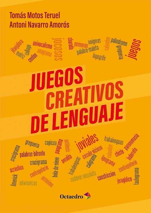 JUEGOS CREATIVOS DE LENGUAJE | 9788410790940 | MOTOS TERUEL, TOMÁS / NAVARRO AMORÓS, ANTONI
