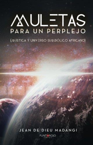 MULETAS PARA UN PERPLEJO | 9788416799534 | DE DIEU MADANGI, JEAN