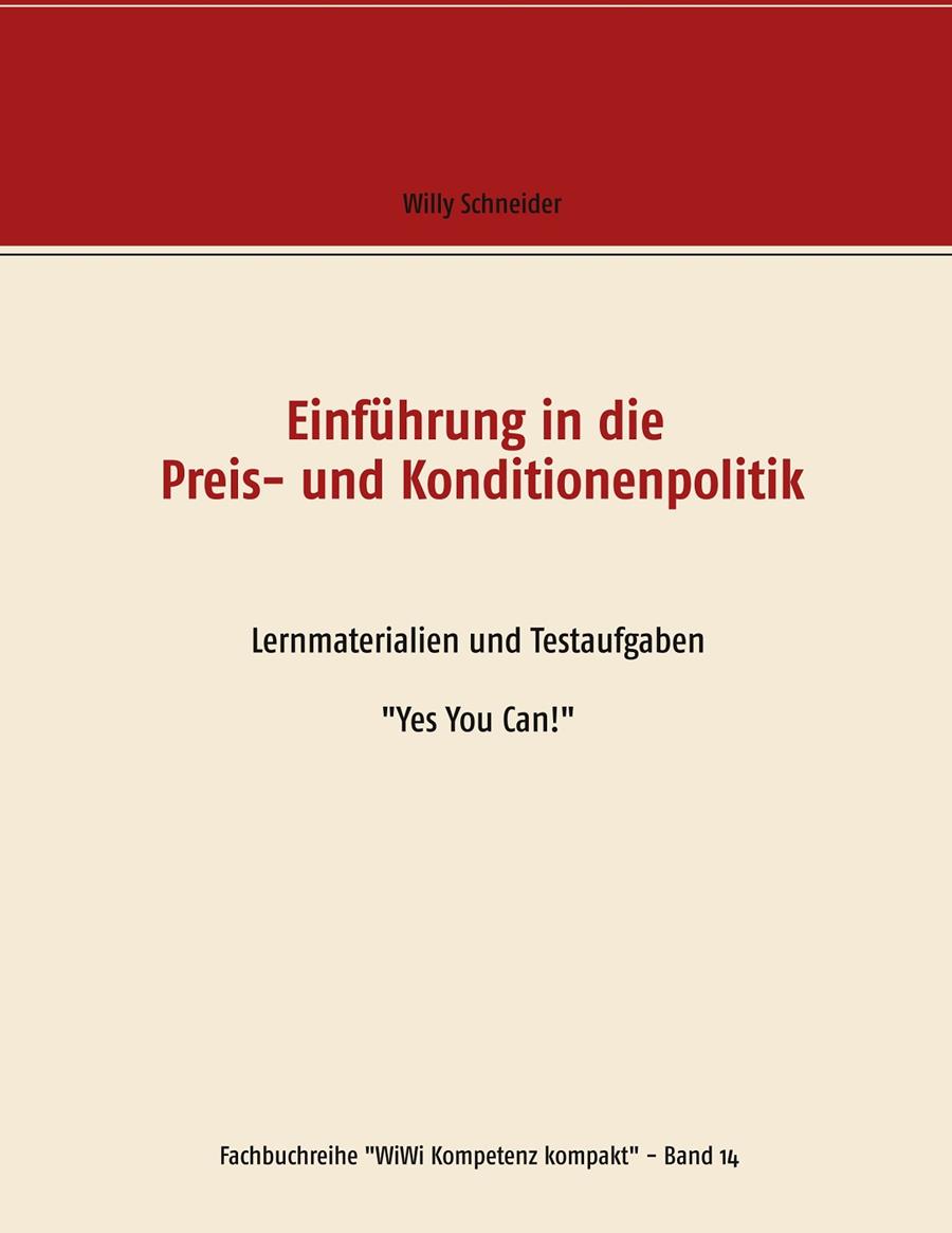 EINFÜHRUNG IN DIE PREIS- UND KONDITIONENPOLITIK | 9783748194286 | SCHNEIDER, WILLY