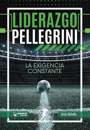 PELLEGRINI. LA EXIGENCIA CONSTANTE | 9788410017320 | BOTELLO, JESÚS