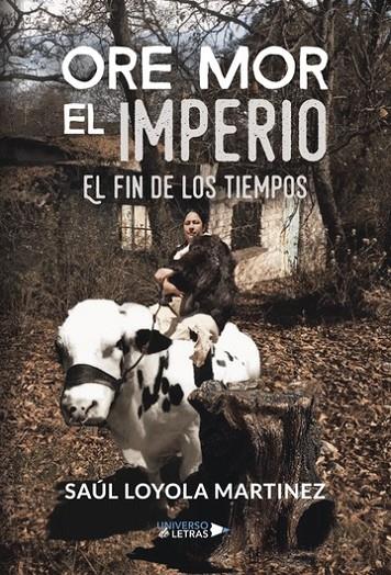 ORE MOR EL IMPERIO | 9788417274665 | LOYOLA MARTINEZ, SAÚL