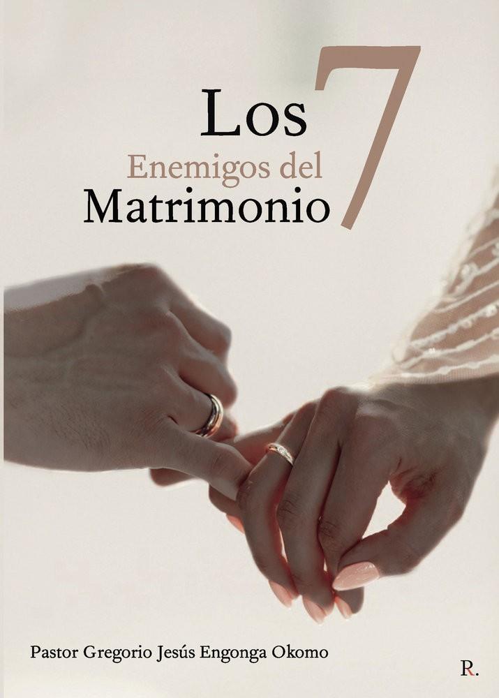 7 ENEMIGOS DEL MATRIMONIO, LOS | 9797384950304 | ENGONGA OKOMO, PASTOR GREGORIO JESÚS