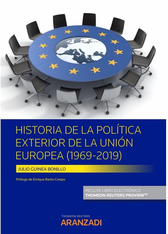 HISTORIA DE LA POLITICA EXTERIOR DE LA UNION EUROPEA (PAPEL + E-BOOK) | 9788413455853 | GUINEA BINILLO, JULIO